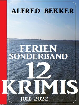 cover image of Ferien Sonderband 12 Krimis Juli 2022